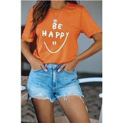Orange Be Happy Graphic Print Short Sleeve T Shirt